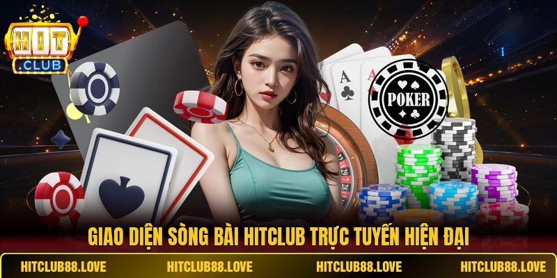 Giao diện sòng bài HITCLUB trực tuyến hiện đại