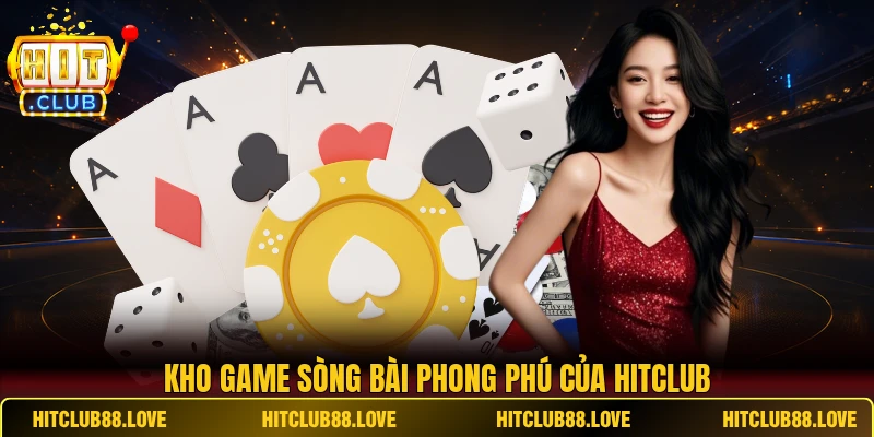 Kho game sòng bài phong phú của HITCLUB